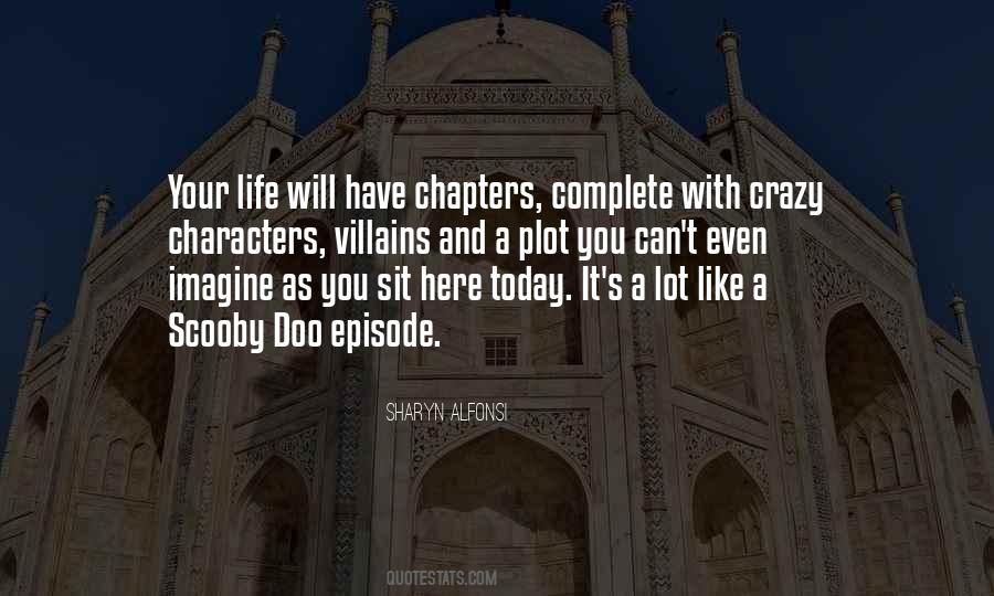 Chapters Of Our Life Quotes #501368
