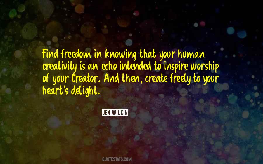 Creativity Freedom Quotes #1830626