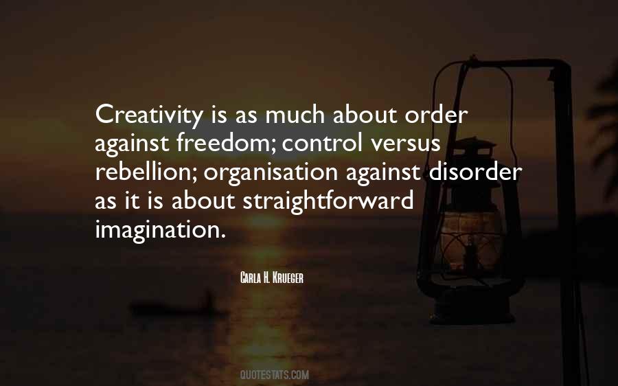 Creativity Freedom Quotes #544709