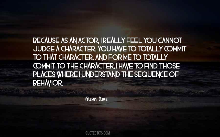 Character And Behavior Quotes #1127991