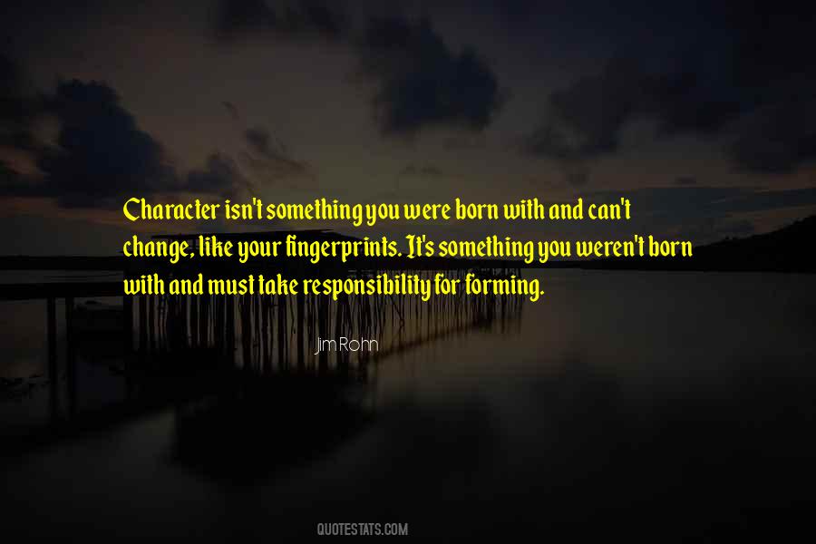 Character Forming Quotes #1043164