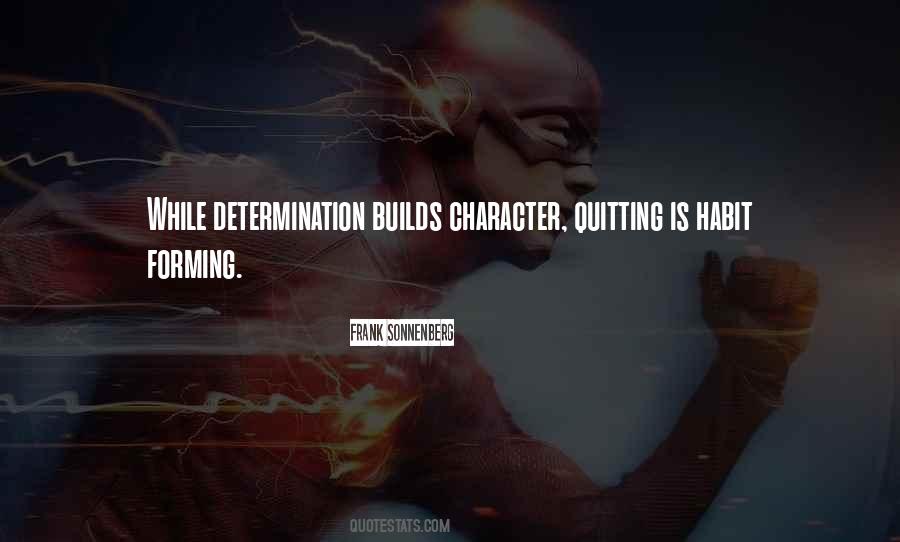 Character Forming Quotes #1627547