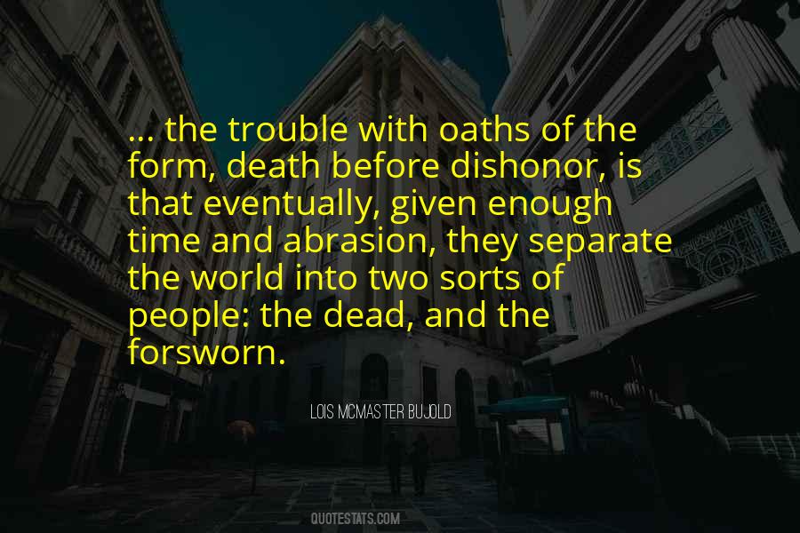 Death Or Dishonor Quotes #1082133