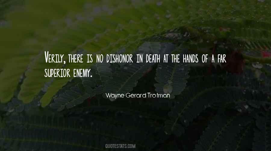 Death Or Dishonor Quotes #1318860