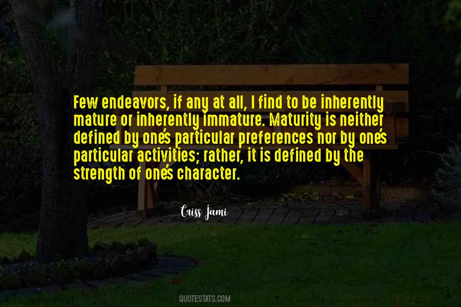 Character Is Defined By Quotes #1241490