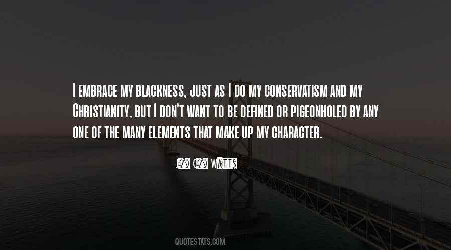 Character Is Defined By Quotes #296723