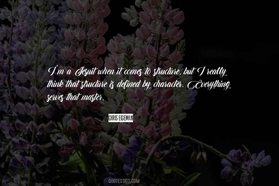 Character Is Defined By Quotes #332685