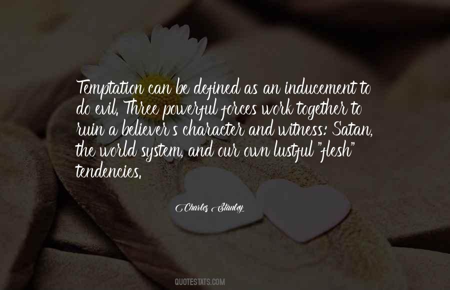 Character Is Defined By Quotes #341311