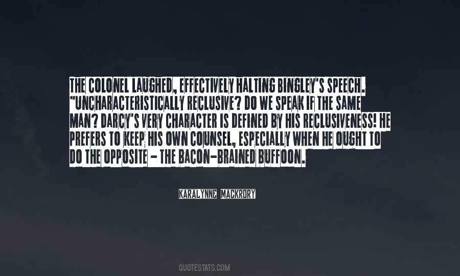 Character Is Defined By Quotes #379159
