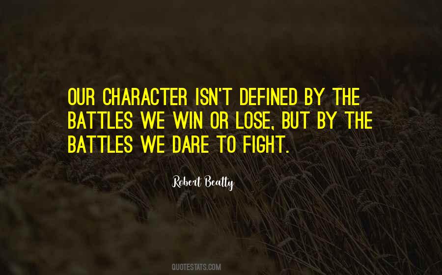 Character Is Defined By Quotes #606450