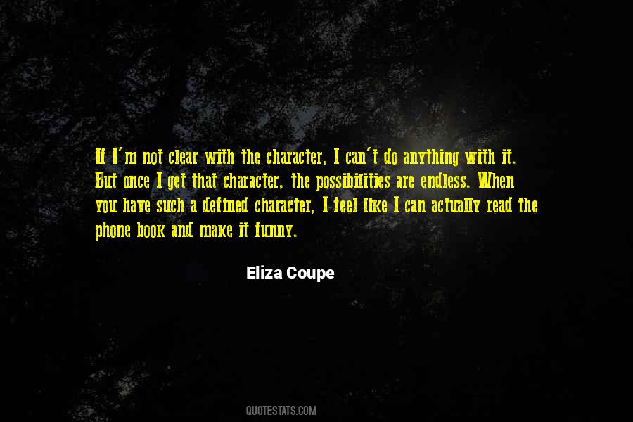 Character Is Defined By Quotes #999784