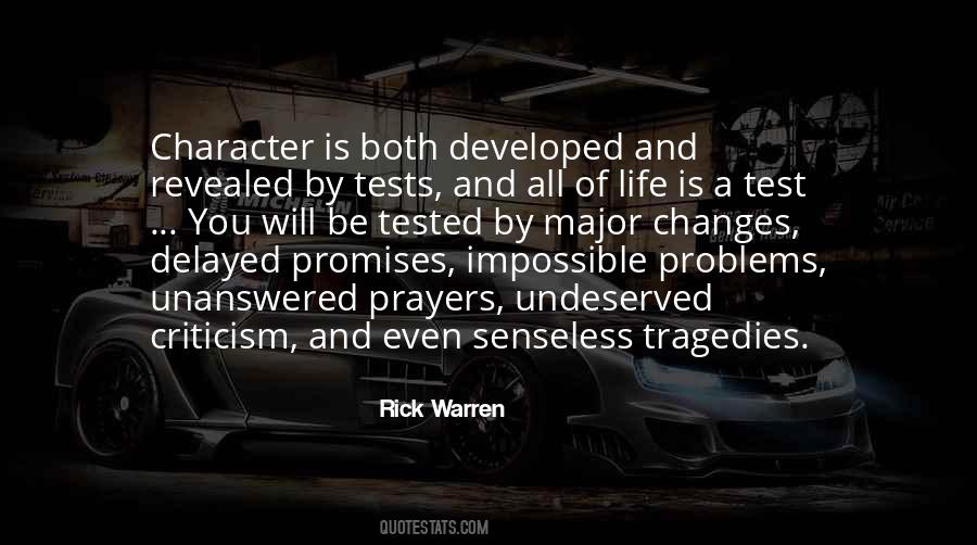 Character Is Tested Quotes #1686510