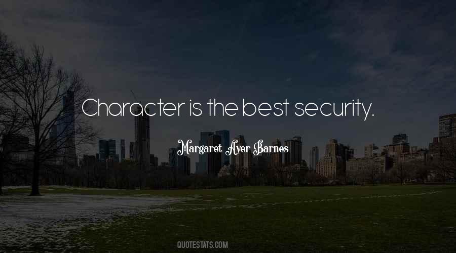 Character Is The Best Quotes #1154597