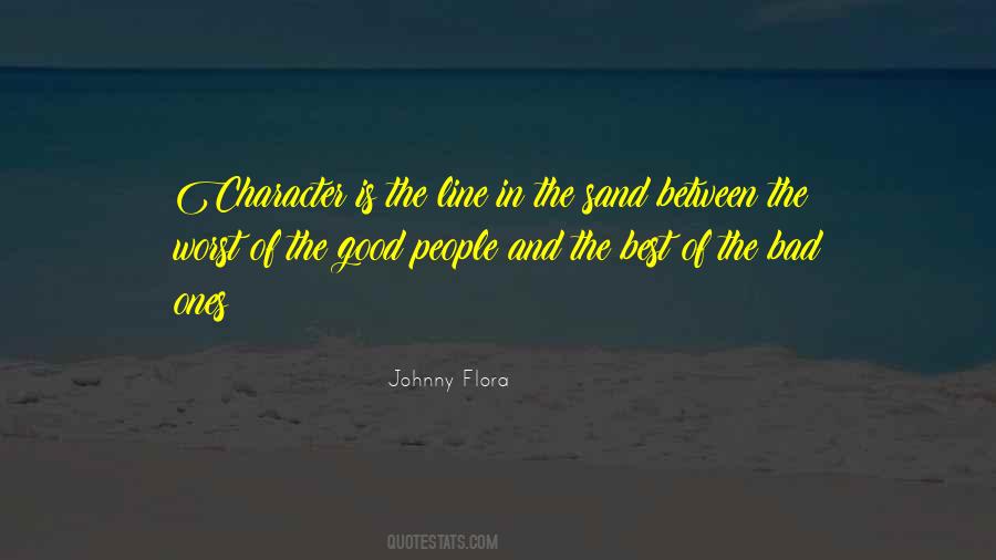 Character Is The Best Quotes #324954