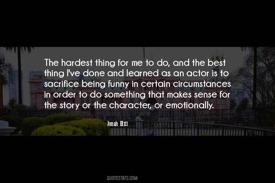 Character Is The Best Quotes #547619