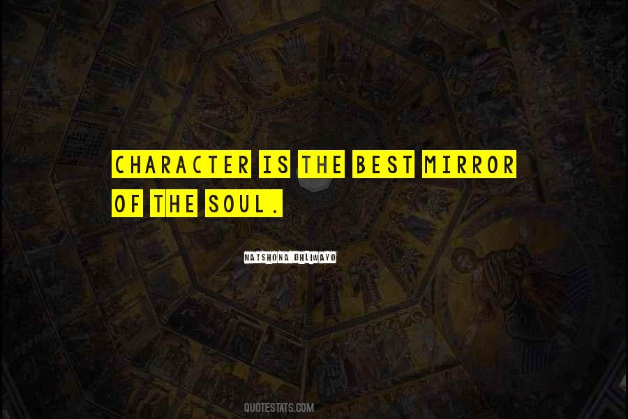 Character Is The Best Quotes #557244