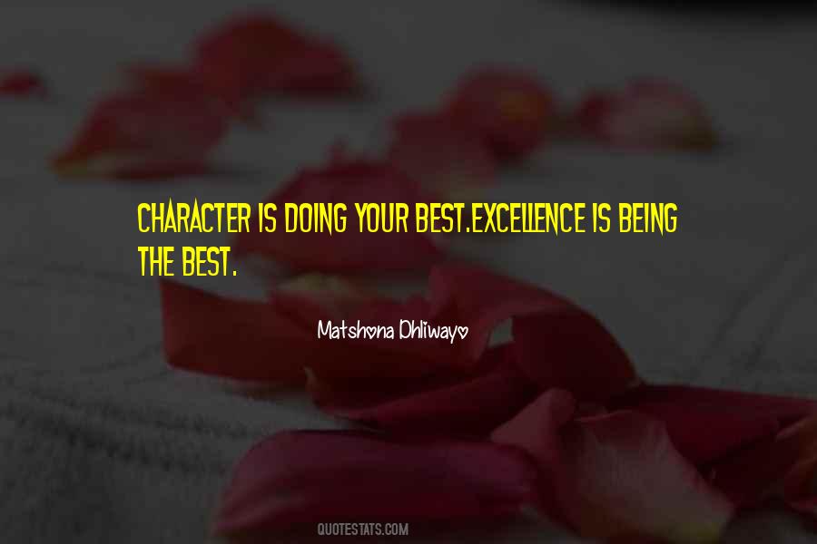 Character Is The Best Quotes #681382