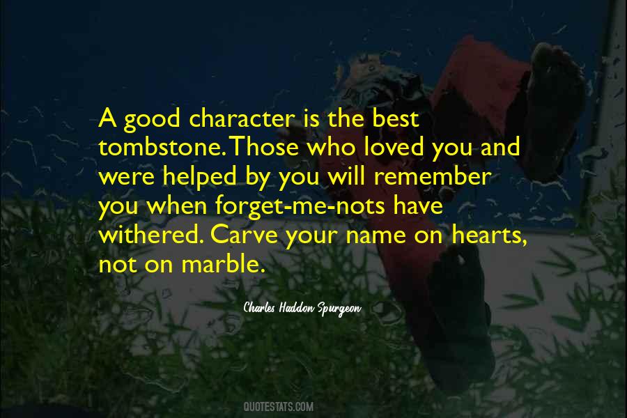 Character Is The Best Quotes #865366