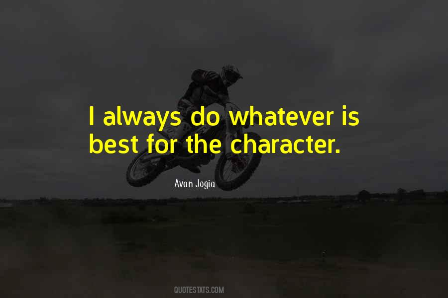 Character Is The Best Quotes #871638