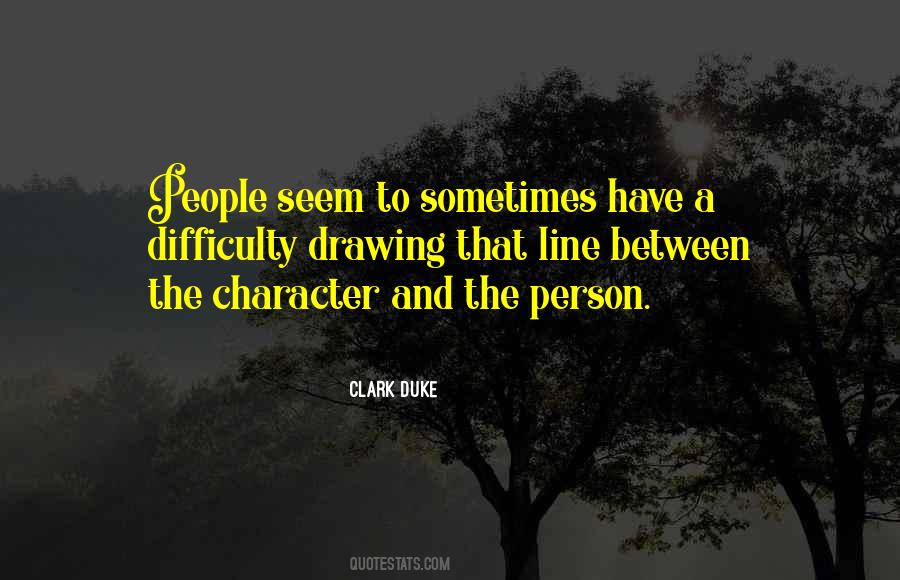 Character Less Person Quotes #45776