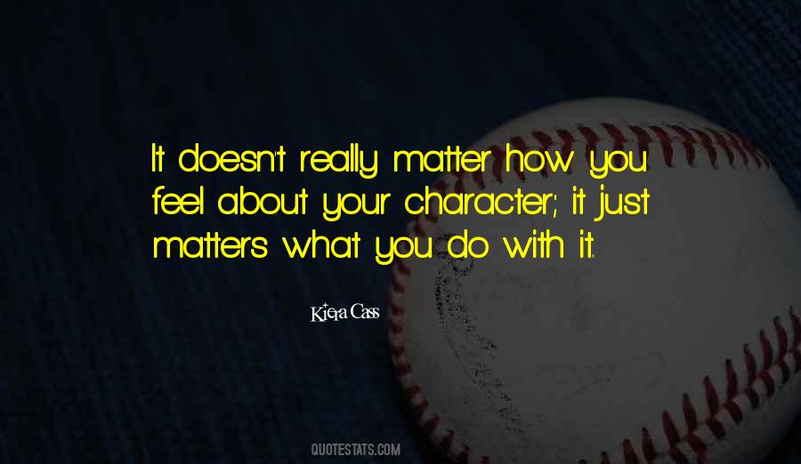 Character Matters Quotes #469450