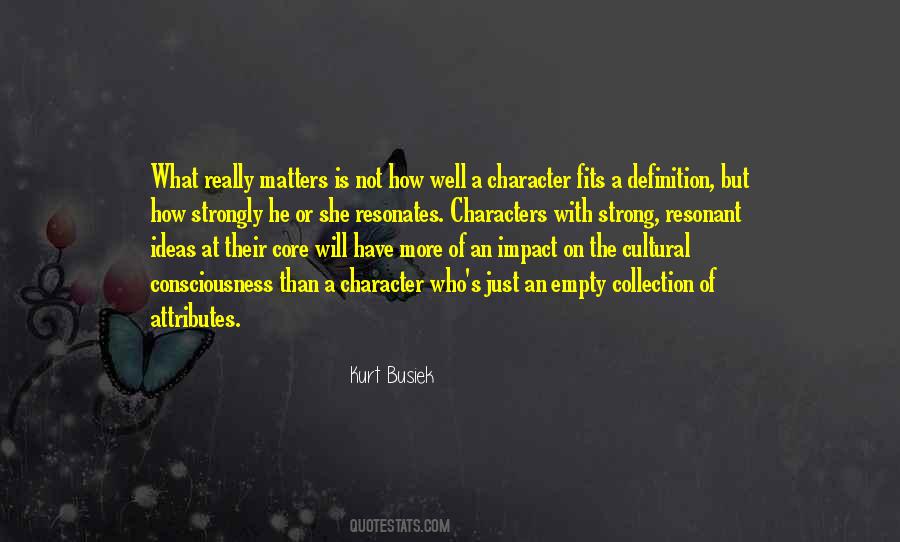 Character Matters Quotes #928748