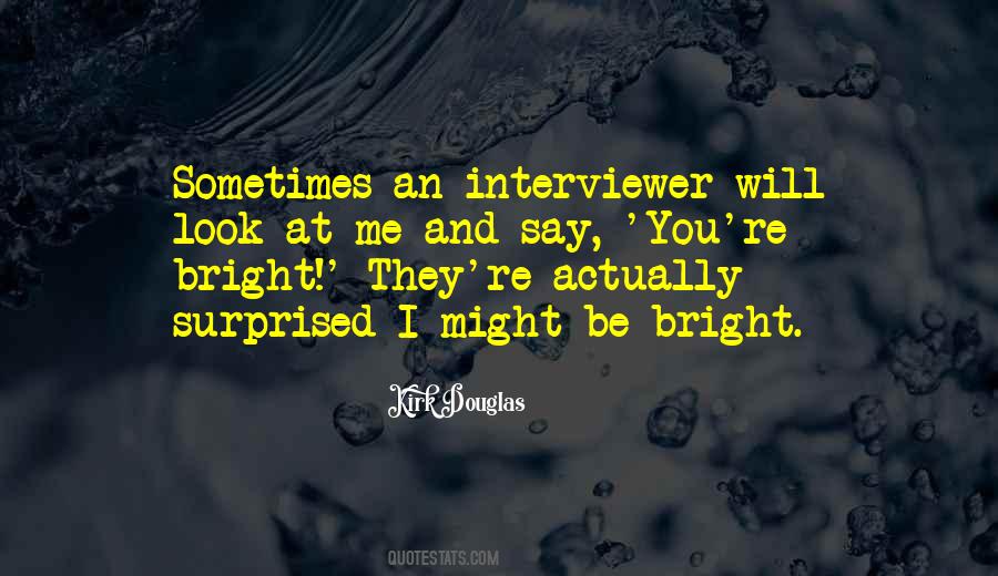 Be Bright Quotes #1347564