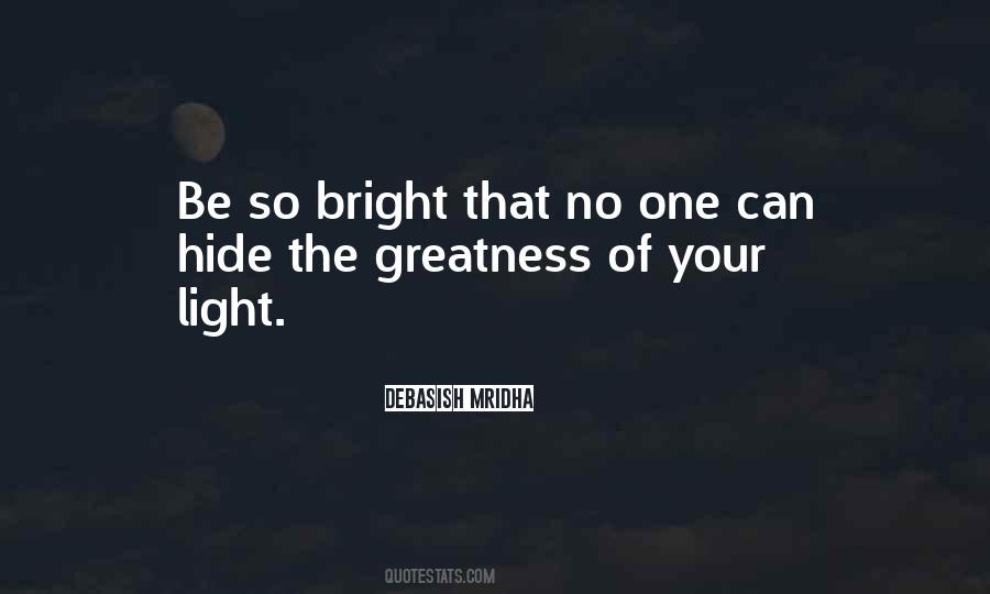 Be Bright Quotes #19453