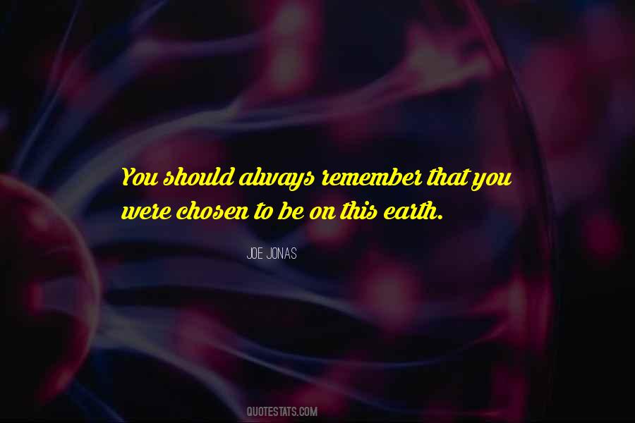 You Were Chosen Quotes #1596082