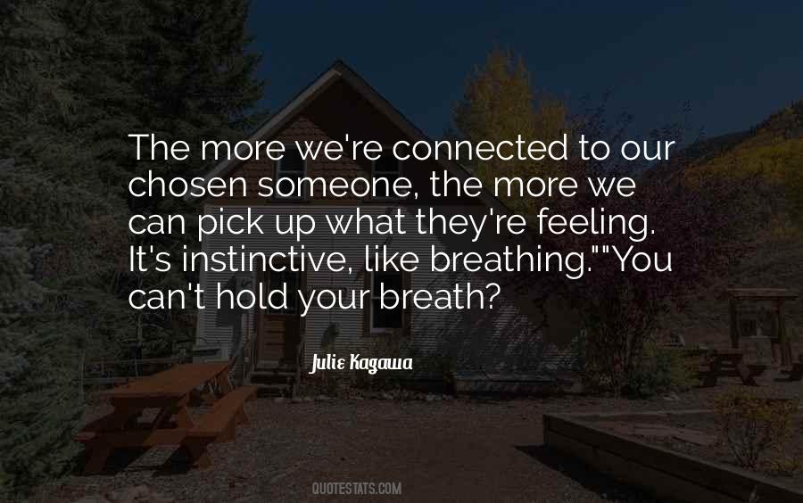 You Were Chosen Quotes #38213