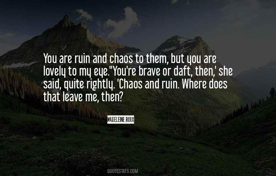 Chaos To Quotes #1481339