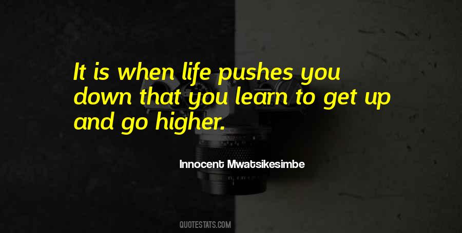 Go Higher Quotes #695589