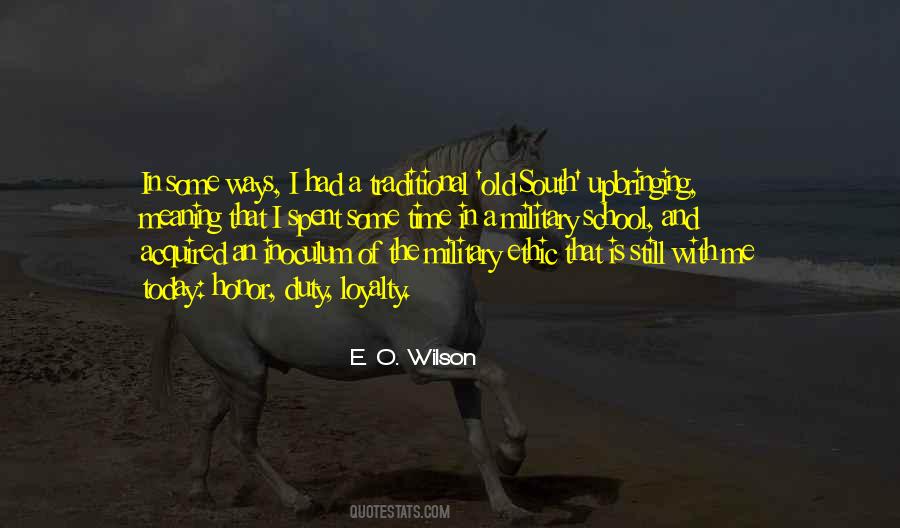 Loyalty And Honor Quotes #1103929