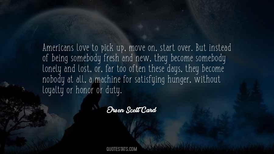 Loyalty And Honor Quotes #1386862