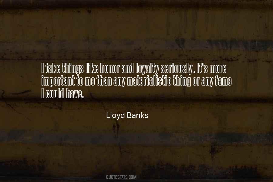 Loyalty And Honor Quotes #177574