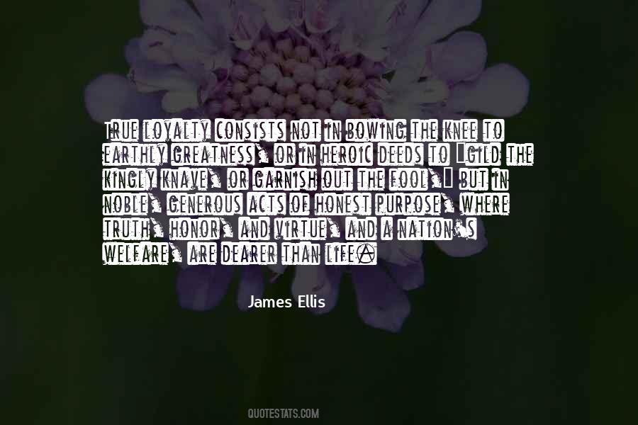 Loyalty And Honor Quotes #1858072