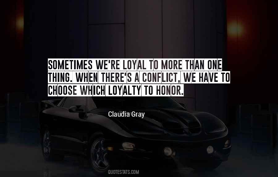 Loyalty And Honor Quotes #962714