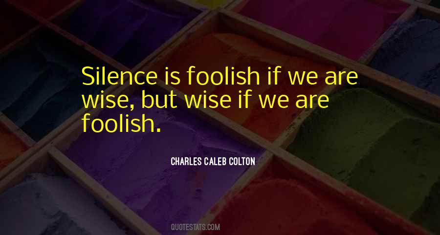 Charles Caleb Quotes #261415
