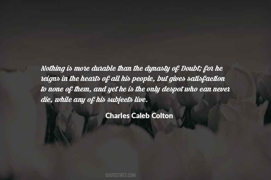 Charles Caleb Quotes #27306