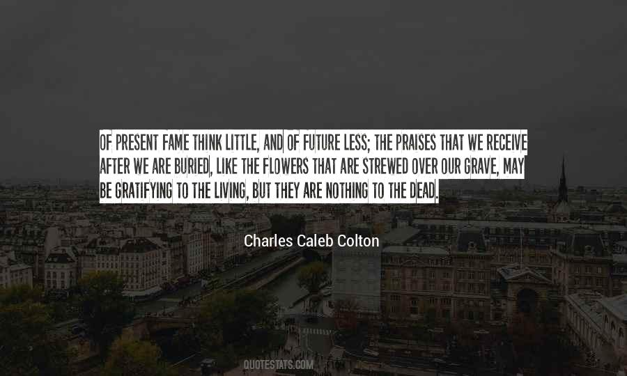 Charles Caleb Quotes #73548
