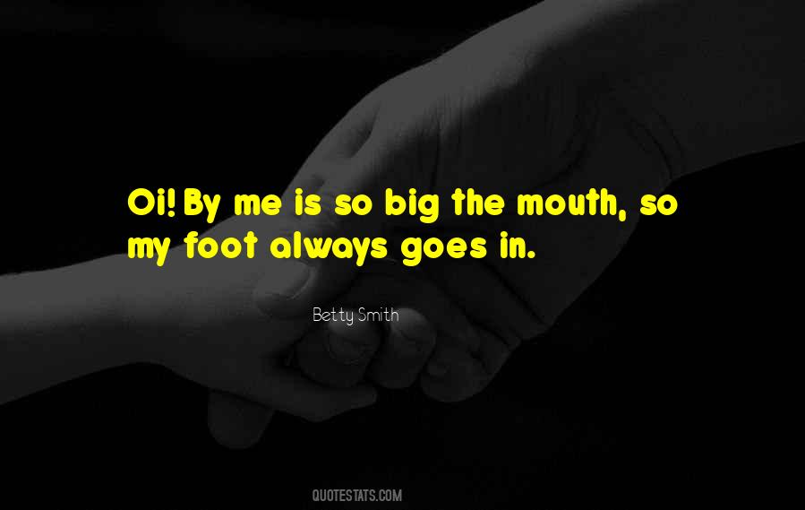 Big Foot Quotes #1770462