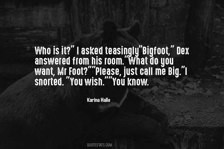 Big Foot Quotes #870451