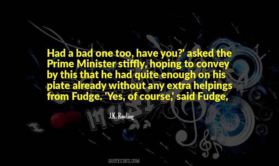 You Have Had Enough Quotes #1003710