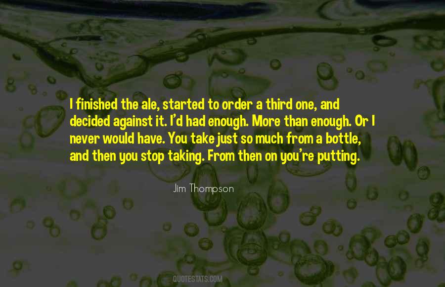 You Have Had Enough Quotes #1343272