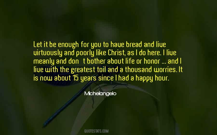 You Have Had Enough Quotes #1643578