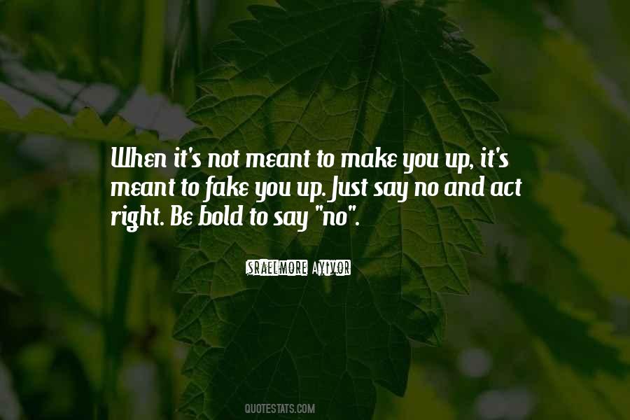 Quotes About The Right Thing To Say #1320266