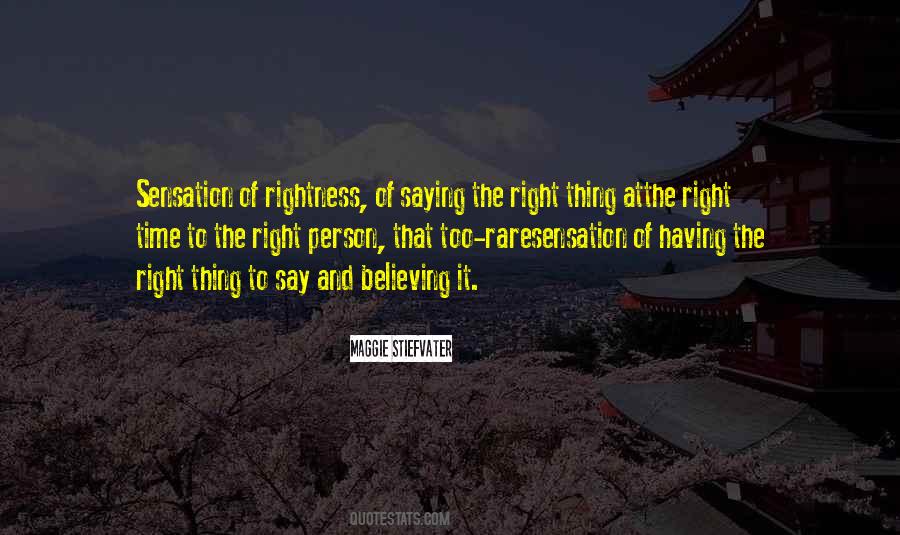 Quotes About The Right Thing To Say #1797303