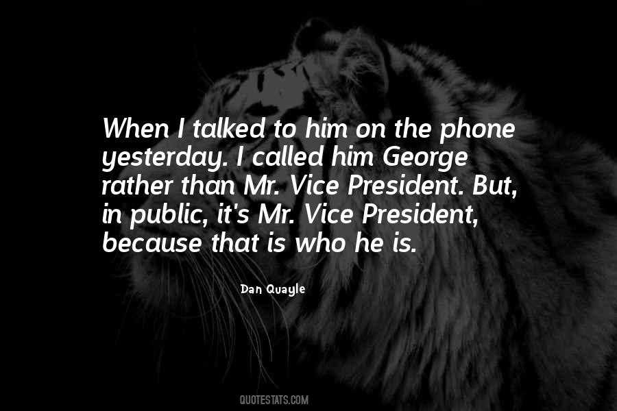 Vice President Quayle Quotes #990304
