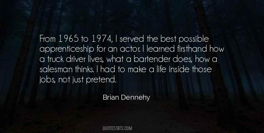 Dennehy Actor Quotes #1241243