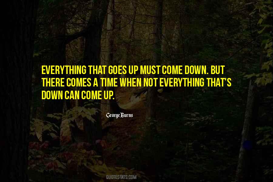 There Comes A Time When Quotes #1090349
